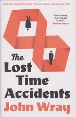 The Lost Time Accidents by John Wray